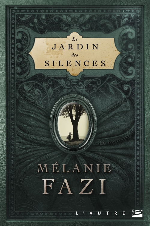 ebook cover of Le Jardin des silences, by Mélanie Fazi