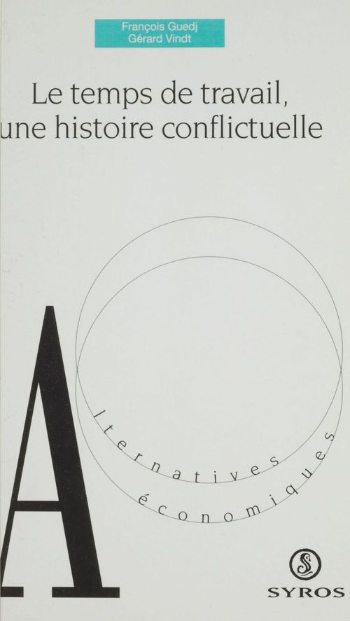 ebook cover of Le temps de travail une histoire conflictuelle, by Collectif