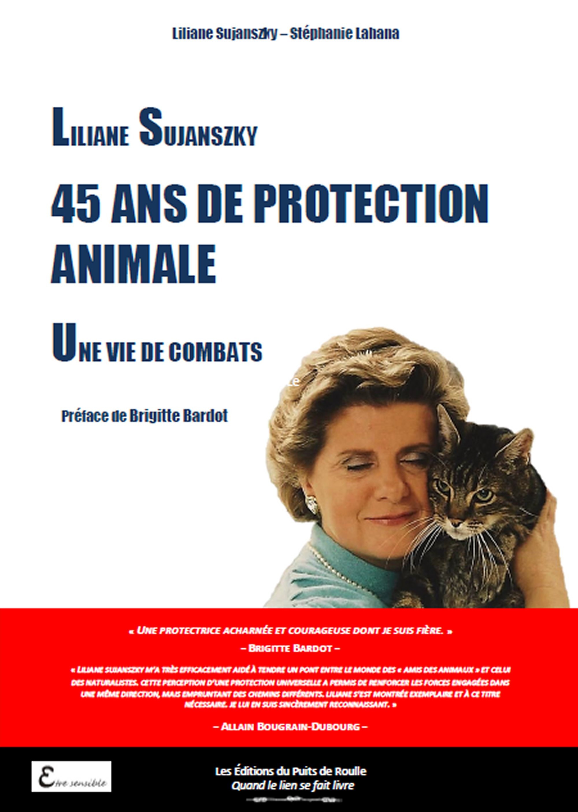 Couverture ebook de Liliane Sujanszky - 45 ans de protection animale, une vie de combats, de Sujanszky Liliane