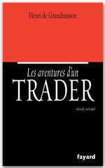 ebook cover of Les aventures d'un trader, by Henri de Grandmaison