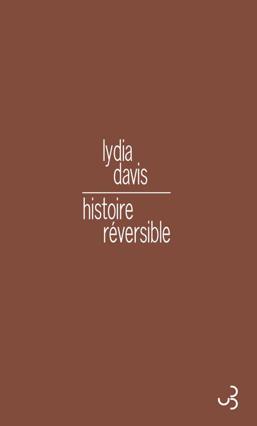 ebook cover of Histoire réversible, by Lydia Davis