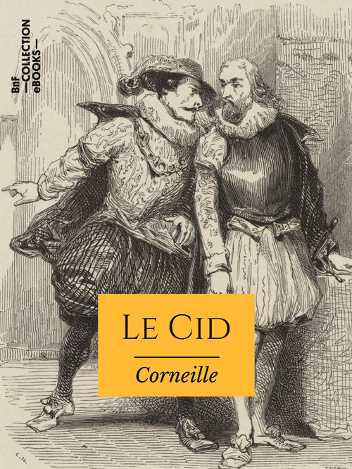 Couverture ebook de Le Cid, de Pierre Corneille
