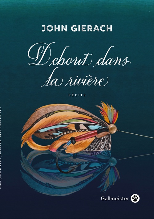 ebook cover of Debout dans la rivière, by John Gierach