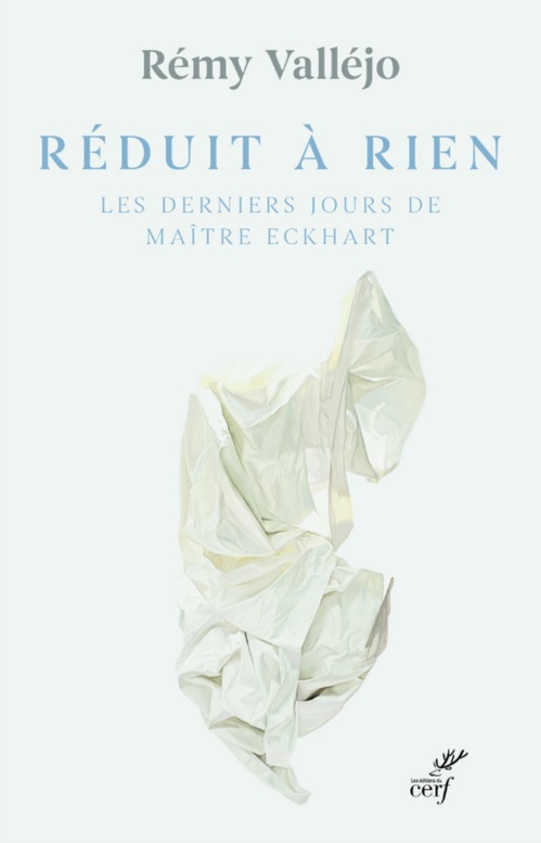 ebook cover of REDUIT A RIEN - LES DERNIERS JOURS DE MAITRE ECKHART, by Rémy Valléjo