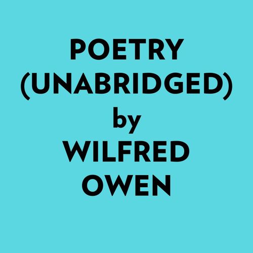 Couverture audiobook de Poetry (Unabridged), de Wilfred Owen