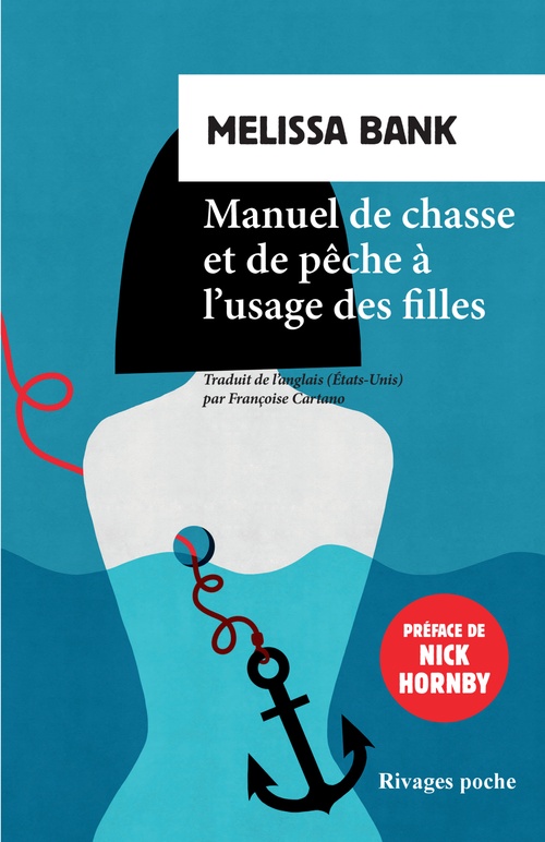 Couverture ebook de Manuel de chasse et de pêche à l'usage des filles, de Melissa Bank