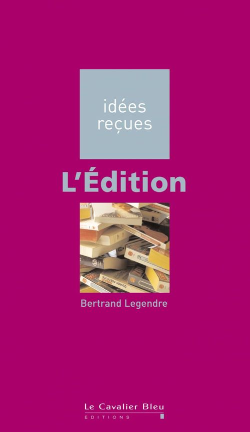 Couverture ebook de EDITION (L) -BE, de Bertrand Legendre