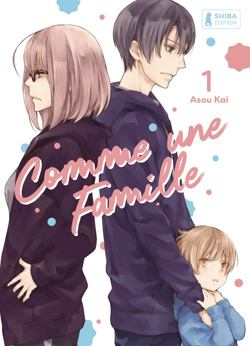 Couverture ebook de Comme une famille T01, de Kai Asou