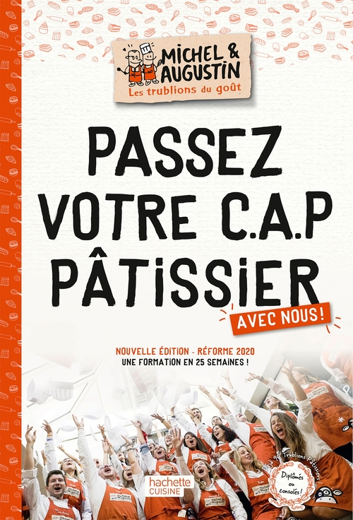 ebook cover of Passez votre C.A.P pâtissier avec nous !, by Les Trublions de Michel et Augustin