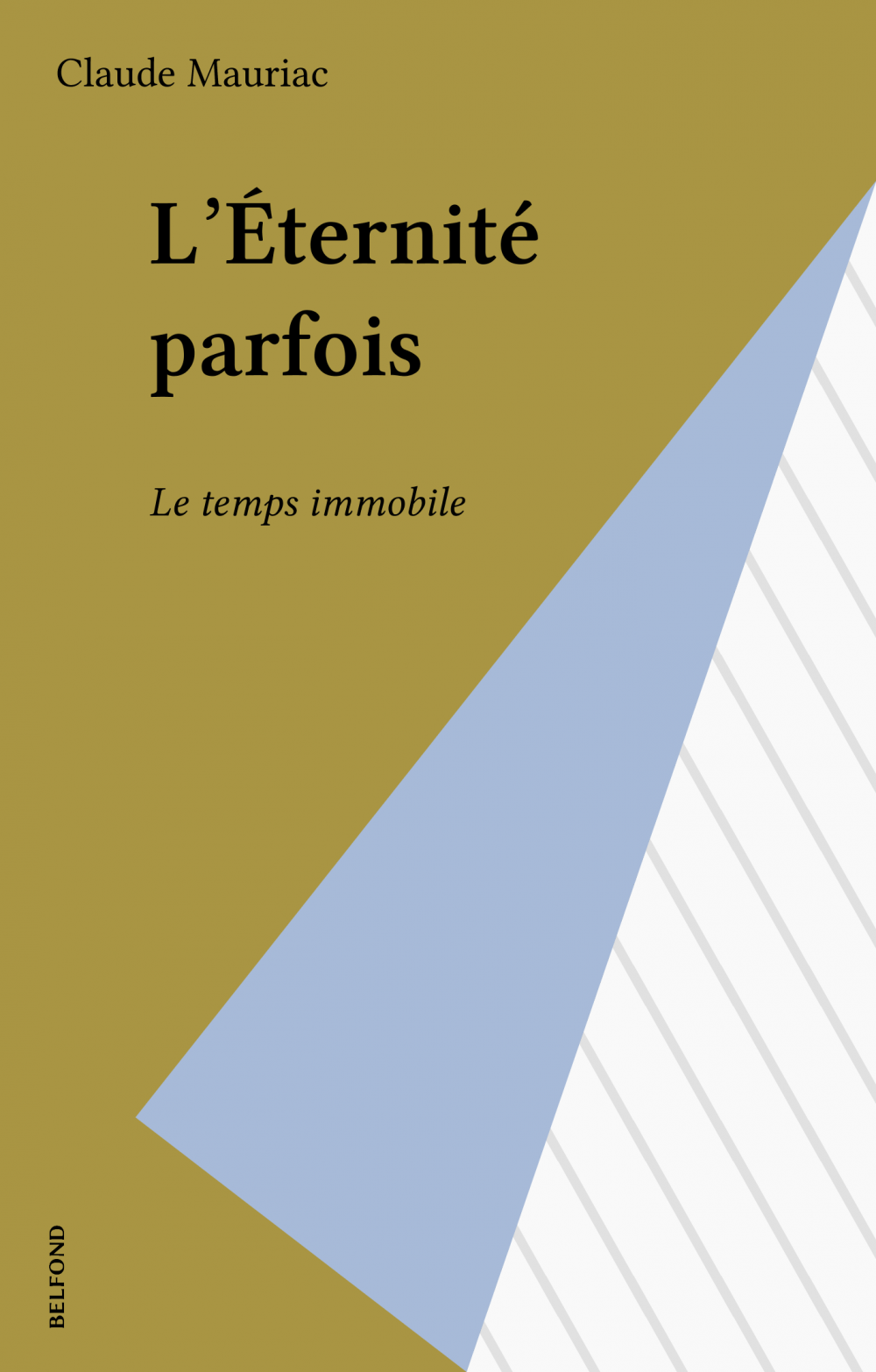 ebook cover of L'Éternité parfois, by Claude Mauriac
