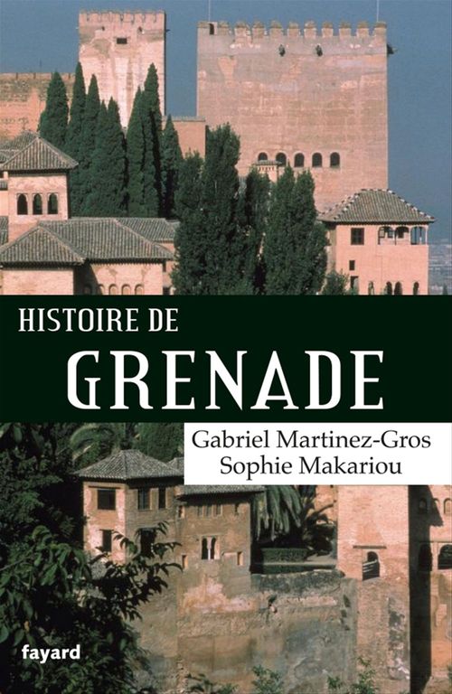 ebook cover of Histoire de Grenade, by Gabriel Martinez-Gros
