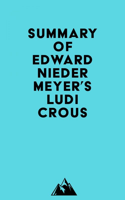 Couverture ebook de Summary of Edward Niedermeyer's Ludicrous, de Everest Media