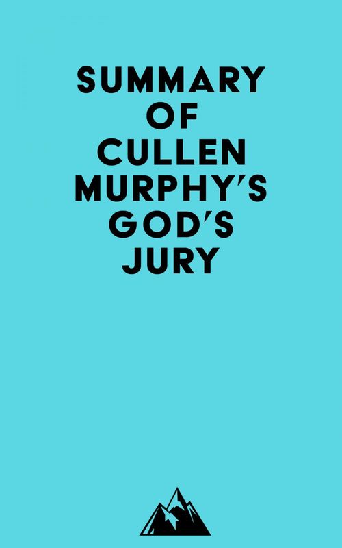 ebook cover of Summary of Cullen Murphy's God's Jury, by Everest Media