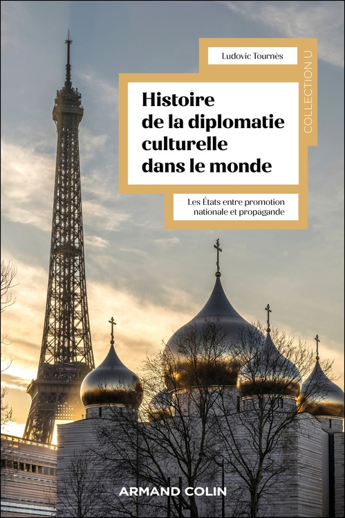 Couverture ebook de Histoire mondiale de la diplomatie culturelle, de Ludovic Tournès