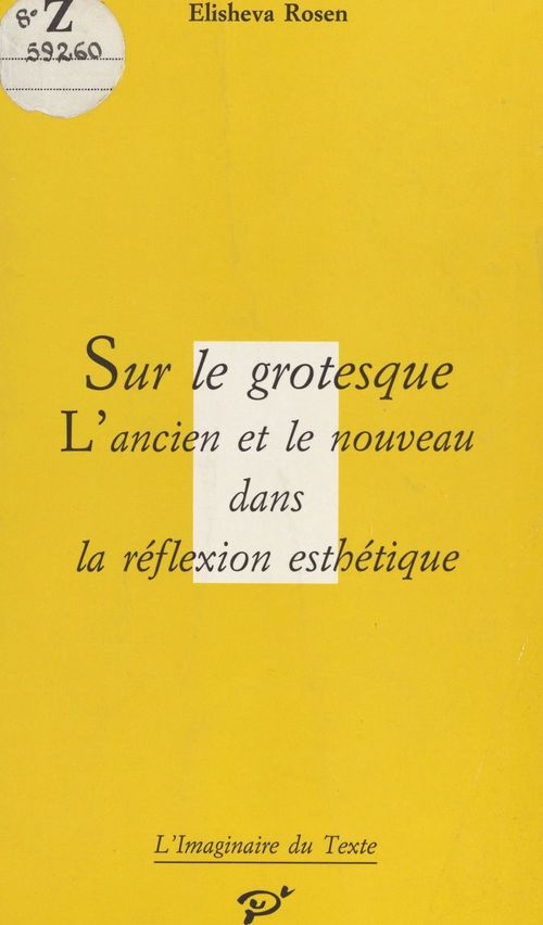 ebook cover of Sur le grotesque : L'Ancien et le nouveau dans la réflexion esthétique, by Elisheva Rosen