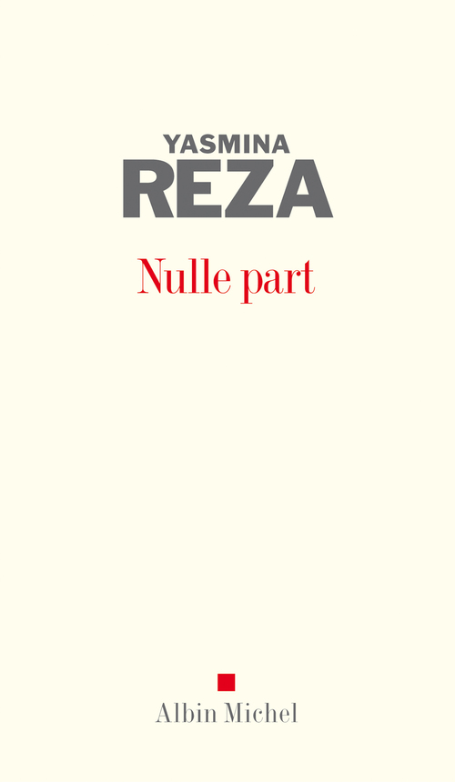 ebook cover of Nulle part, by Yasmina Reza