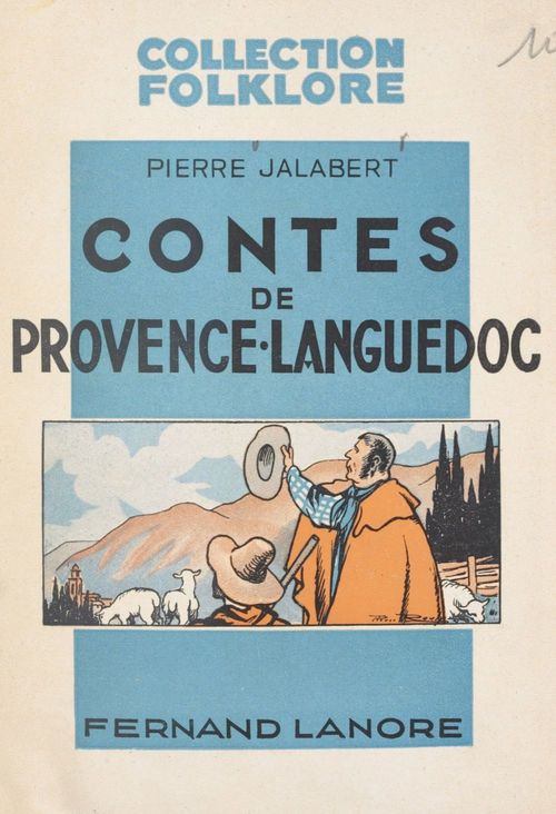 Couverture ebook de Contes de Provence et du Languedoc, de Pierre Jalabert