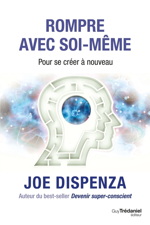ebook cover of Rompre avec soi-même, by Joe Dispenza