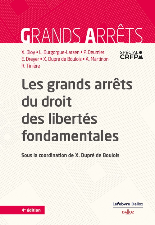 ebook cover of Les grands arrêts du droit des libertés fondamentales. 4e éd., by Xavier Bioy, Pascale Deumier