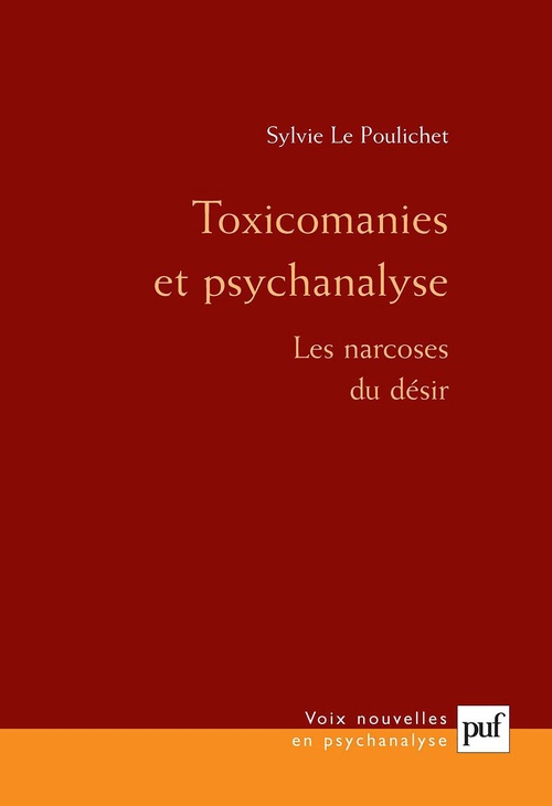 Couverture ebook de Toxicomanies et psychanalyse : Les narcoses du désir, de Sylvie Le poulichet