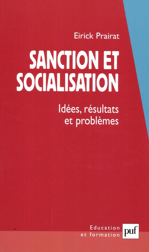 ebook cover of Sanction et socialisation : Idées, résultats et problèmes, by Eirick Prairat