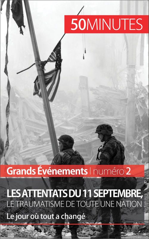 Couverture ebook de Les attentats du 11 septembre 2001, le traumatisme de toute une nation (Grands Événements), de Quentin Convard