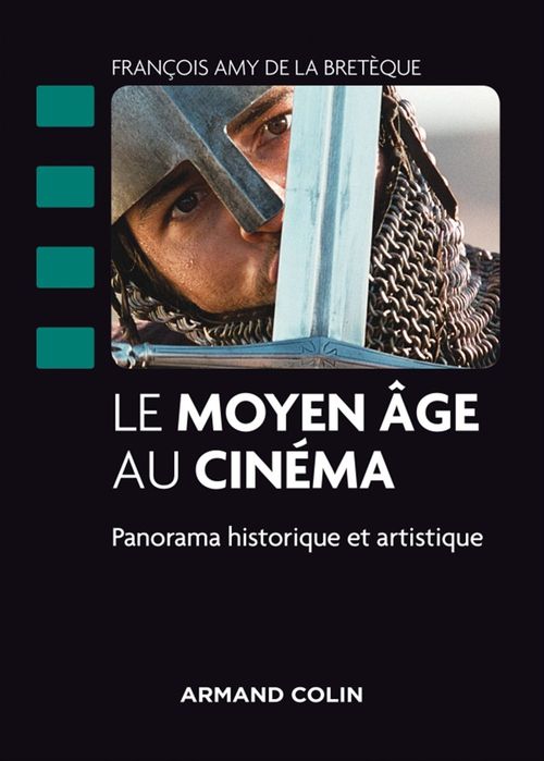 Couverture ebook de Le Moyen Âge au cinéma, de François Amy de la bretèque