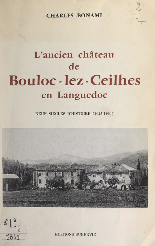 Couverture ebook de L'ancien château de Bouloc-lez-Ceilhes en Languedoc, de Charles Bonami
