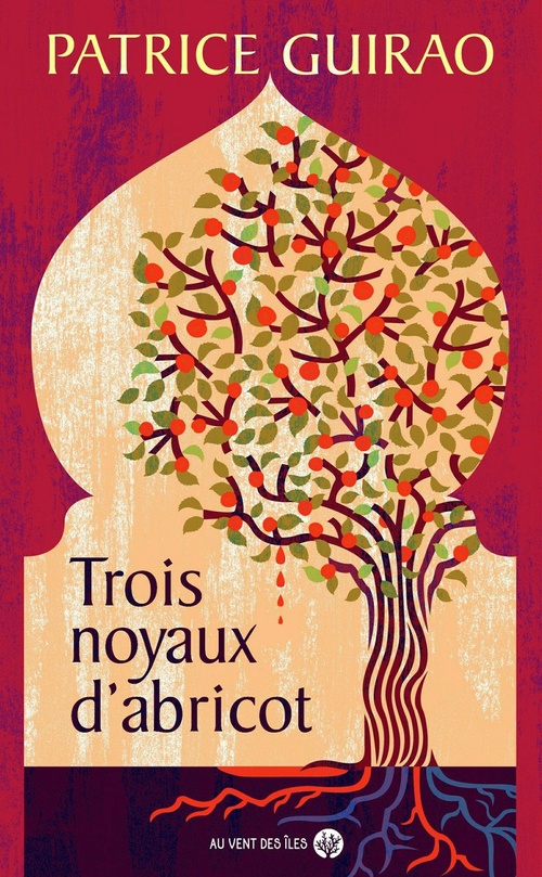 ebook cover of Trois noyaux d'abricot, by Patrice Guirao