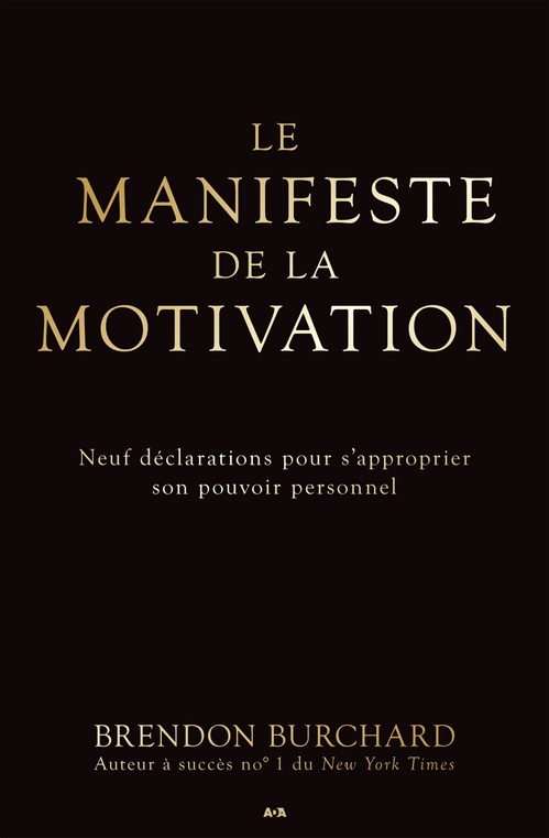 ebook cover of Le manifeste de la motivation, by Brendon Burchard