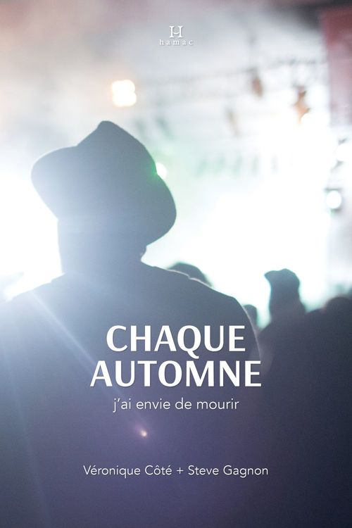 Couverture ebook de Chaque automne j'ai envie de mourir, de Véronique Côté, Steve Gagnon
