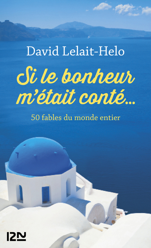 ebook cover of Si le bonheur m'était conté..., by David Lelait-Helo