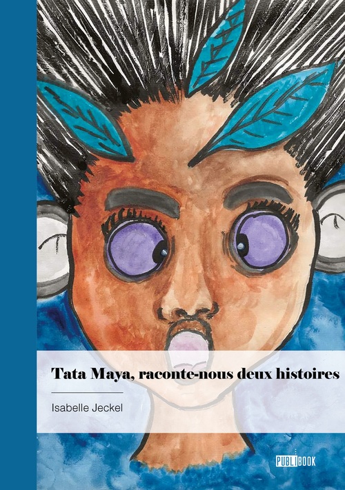 Couverture ebook de Tata Maya raconte-nous deux histoires, de Isabelle Jeckel