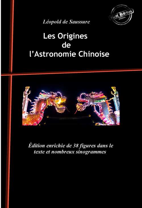 Couverture ebook de Les Origines de l´Astronomie Chinoise : avec 38 figures dans le texte et nombreux sinogrammes. [Nouv. éd. revue et mise à jour]., de Leopold De Saussure