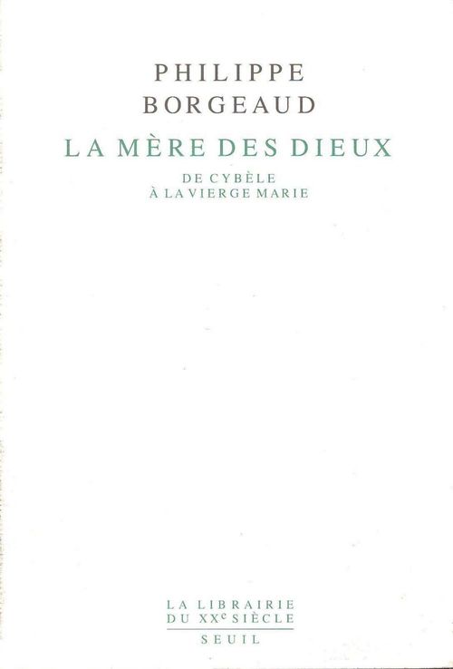 Couverture ebook de La Mère des dieux - De Cybèle à la Vierge Marie, de Philippe Borgeaud