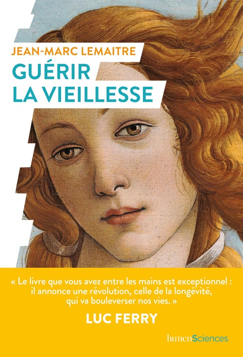 ebook cover of Guérir la vieillesse, by Luc Ferry, Jean-marc Lemaitre