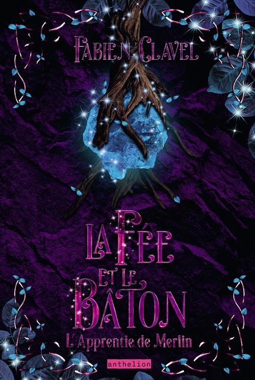 ebook cover of L´apprentie de Merlin - La fée et le bâton, by Fabien Clavel