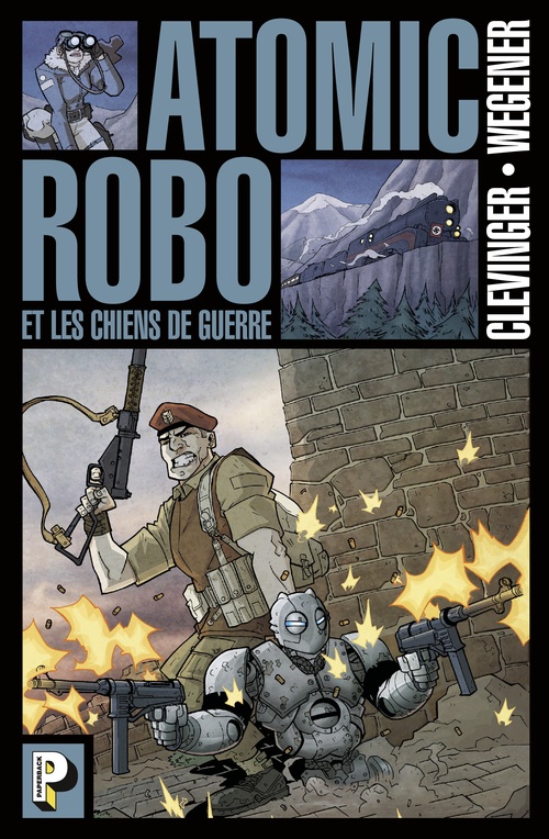 Couverture ebook de Atomic Robo (Tome 2)  - Les Chiens de guerre, de Brian Clevinger, G.s. Wegener