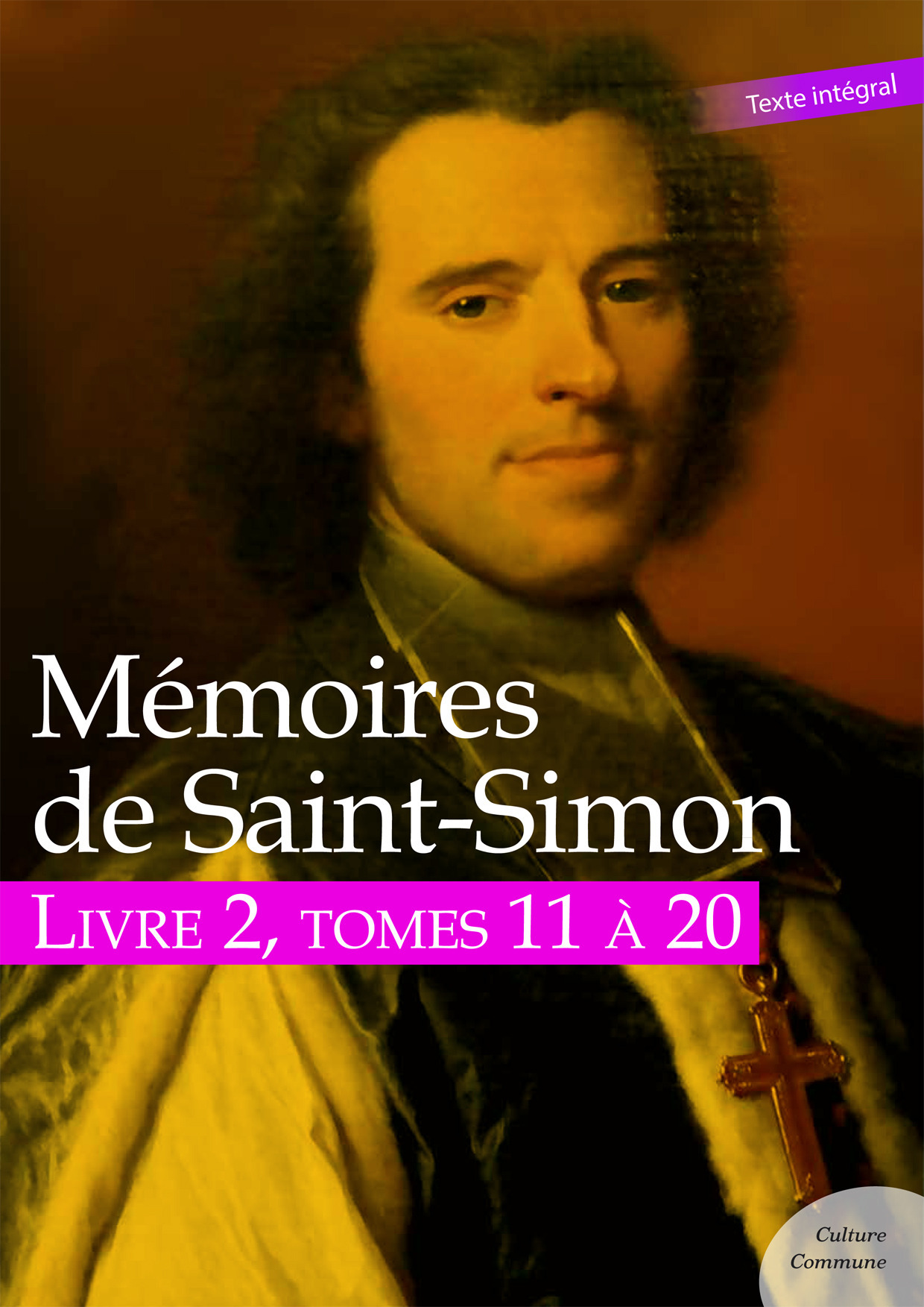 Couverture ebook de Mémoires de Saint-Simon, livre 2, tomes 11 à 20, de Saint-Simon