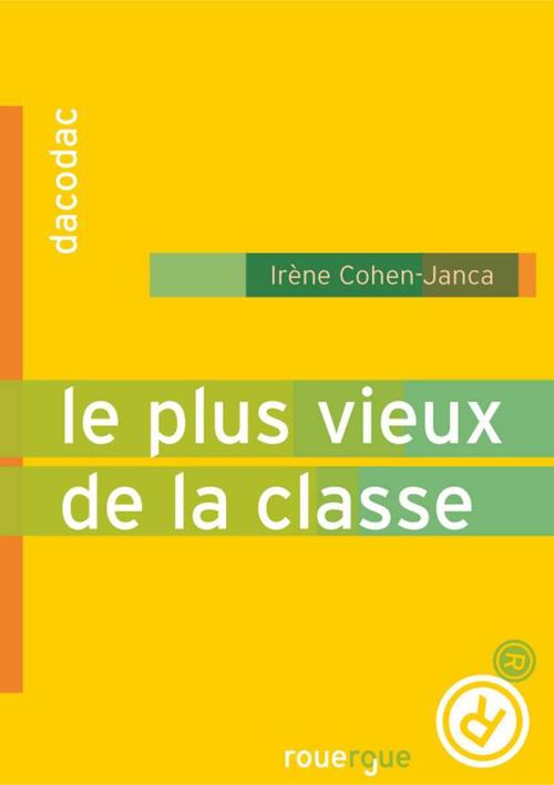 ebook cover of Le plus vieux de la classe, by Irène Cohen-Janca