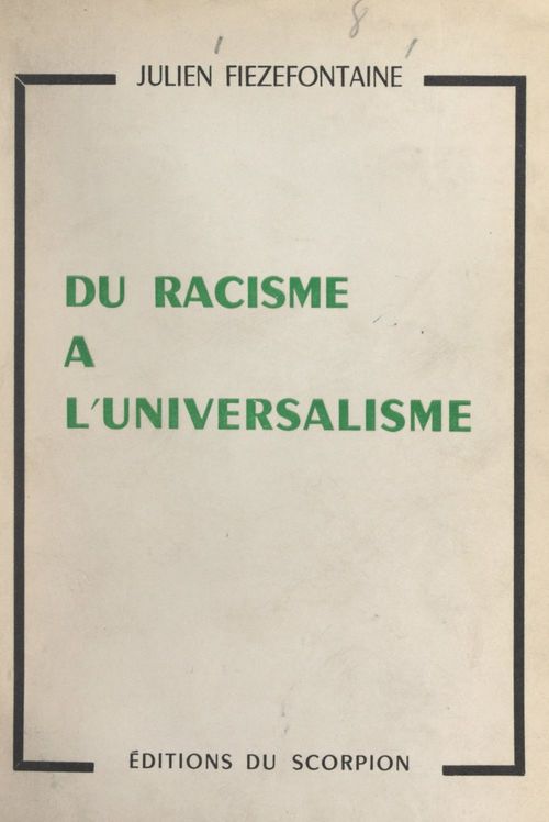 ebook cover of Du racisme à l'universalisme, by Julien Fiezefontaine