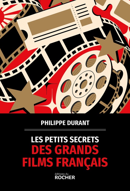 ebook cover of Les petits secrets des grands films français, by Philippe Durant