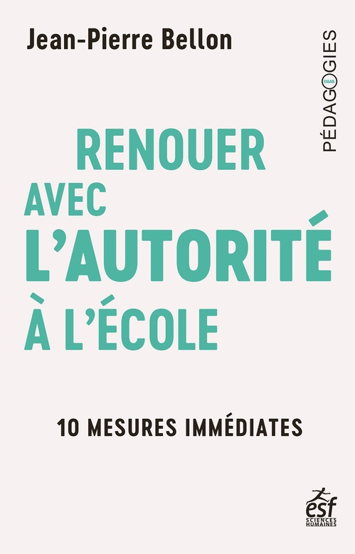 Couverture ebook de Renouer avec l'autorité à l'école, de Jean-Pierre Bellon
