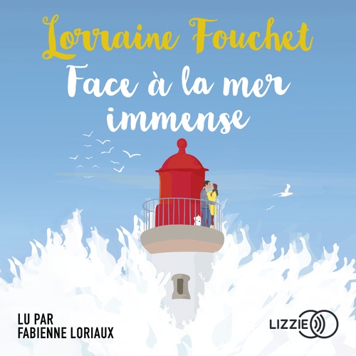 audiobook cover of Face à la mer immense, by Lorraine Fouchet