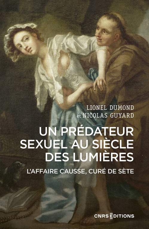 ebook cover of Un prédateur sexuel au siècle des Lumières, by Lionel Dumont, Nicolas Guyard