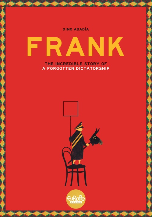 ebook cover of Frank - The Story of a Forgotten Dictatorship, by Ximo Abadia