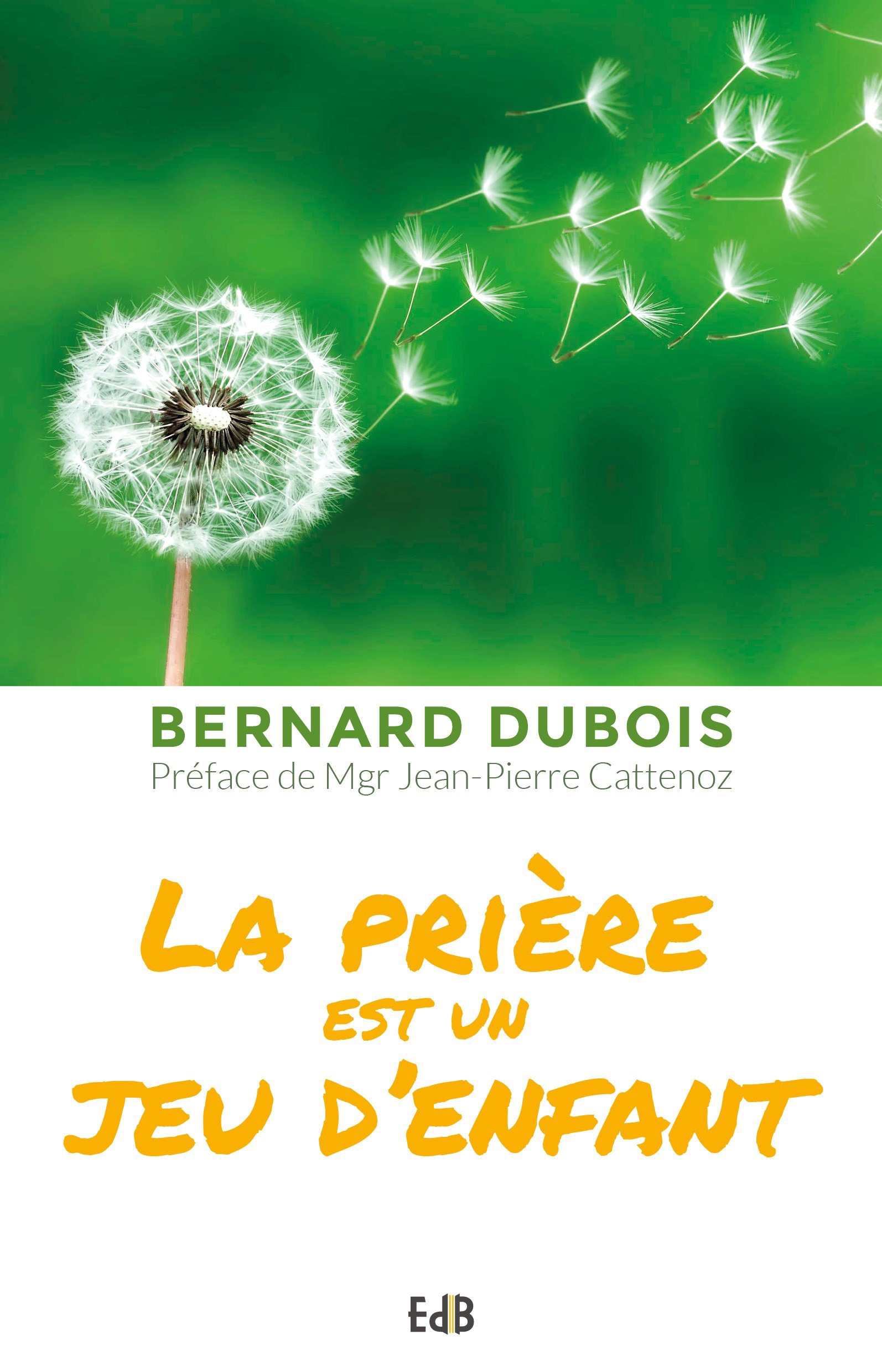 ebook cover of La prière est un jeu d'enfant, by Bernard Dubois