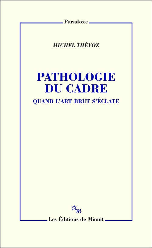 Couverture ebook de Pathologie du cadre, de Michel Thévoz
