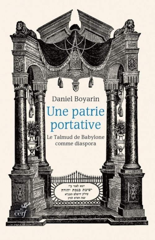 ebook cover of UNE PATRIE PORTATIVE. LE TALMUD DE BABYLONE COMMEDIASPORA, by Daniel Boyarin