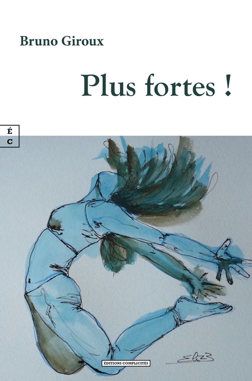 ebook cover of Plus fortes !, by Bruno Giroux
